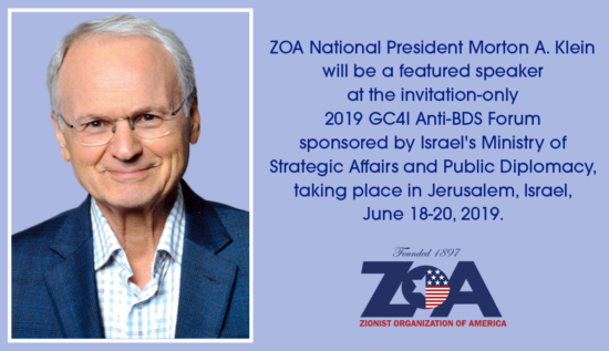 ZOA’s Mort Klein Speaking at Anti-BDS Conference in Jerusalem June 18-20 Sponsored by Israel’s Ministry of Strategic Affairs and Public Diplomacy